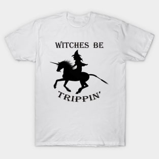 Magic Unicorn Shirt, Fantasy Witches be Trippin Halloween Shirts & other products T-Shirt